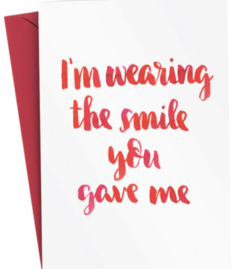 Groetkaart 'Ik draag de glimlach die jij me gaf'