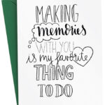 Groetkaart 'Herinneringen maken met jou is mijn...'